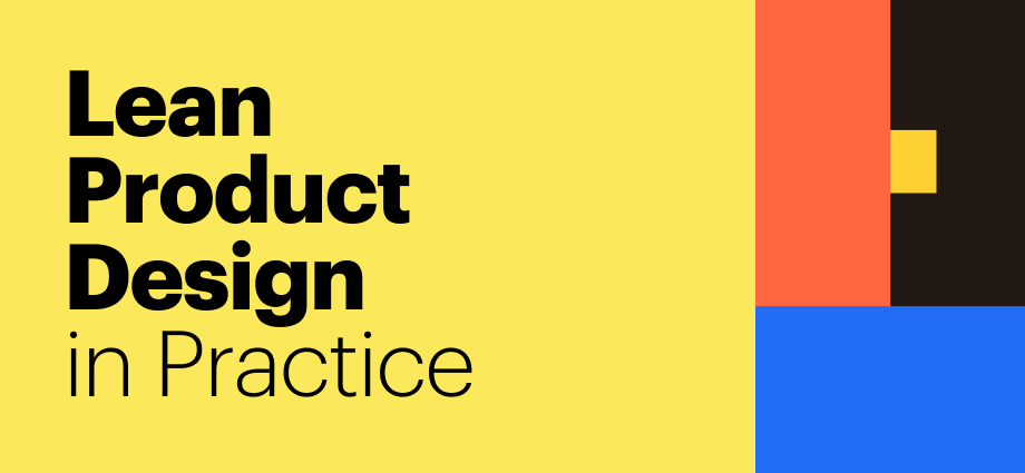 How I applied lean to product design